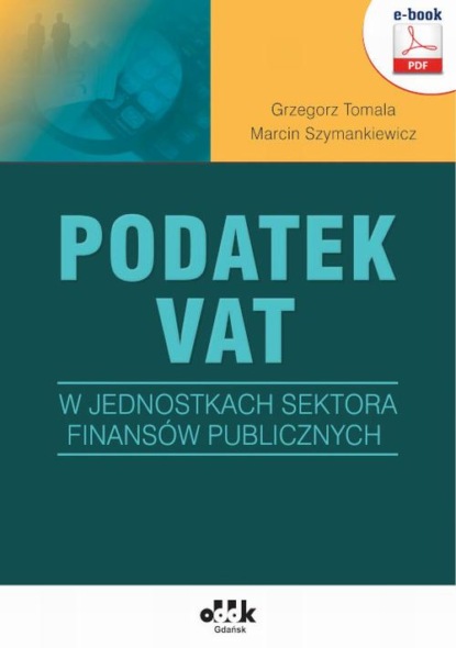 

Podatek VAT w jednostkach sektora finansów publicznych (e-book)