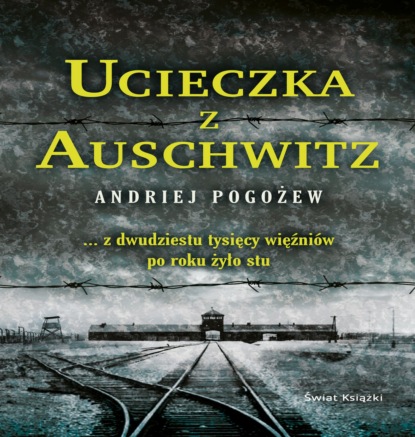 

Ucieczka z Auschwitz