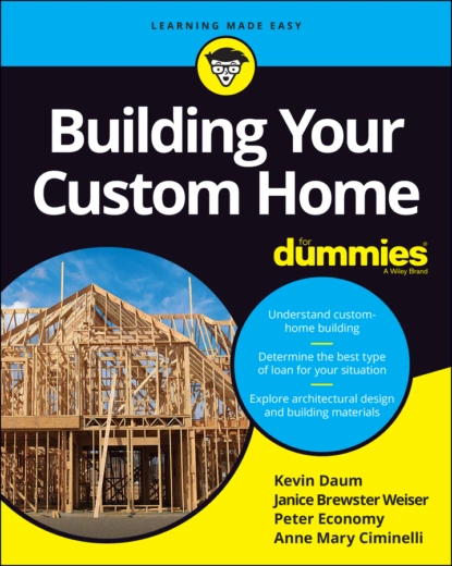 Обложка книги Building Your Custom Home For Dummies, Peter  Economy