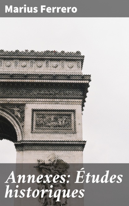 

Annexes: Études historiques