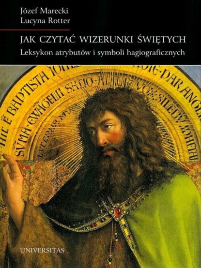 

Jak czytać wizerunki świętych