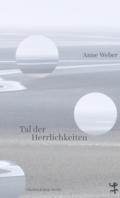 Tal der Herrlichkeiten (Anne Weber). 