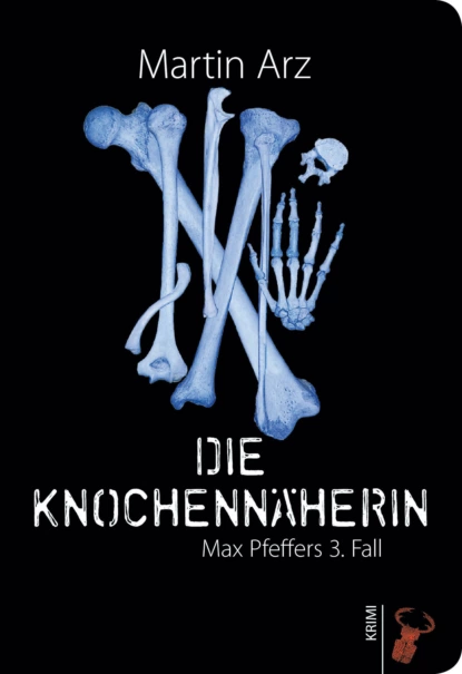 Обложка книги Die Knochennäherin, Martin Arz