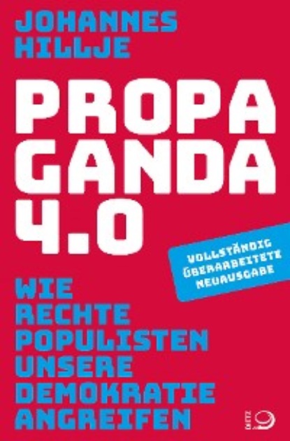 Propaganda 4.0 (Johannes Hillje). 