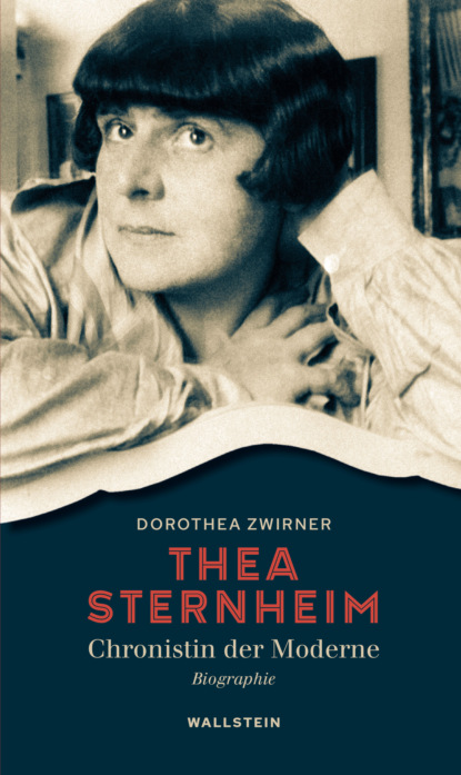 

Thea Sternheim - Chronistin der Moderne