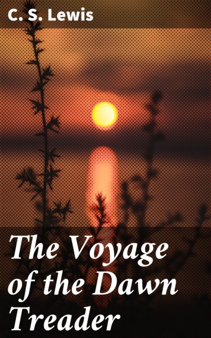 

The Voyage of the Dawn Treader