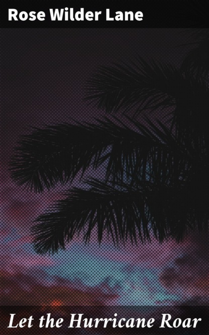 

Let the Hurricane Roar
