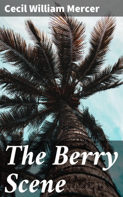 

The Berry Scene