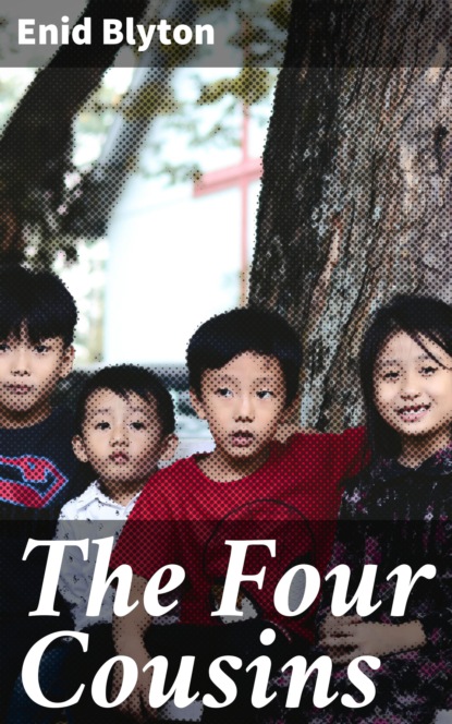 

The Four Cousins