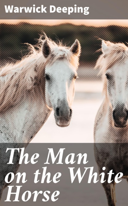 

The Man on the White Horse