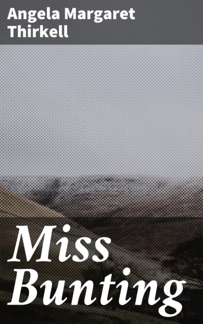

Miss Bunting