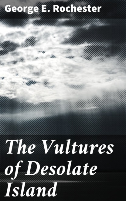 

The Vultures of Desolate Island