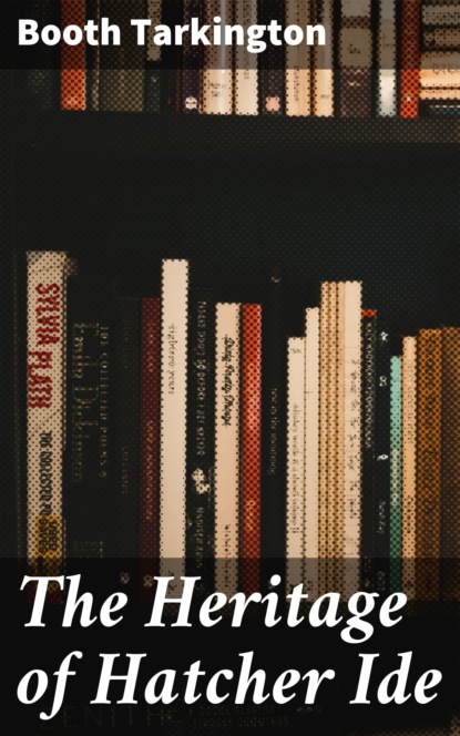 

The Heritage of Hatcher Ide