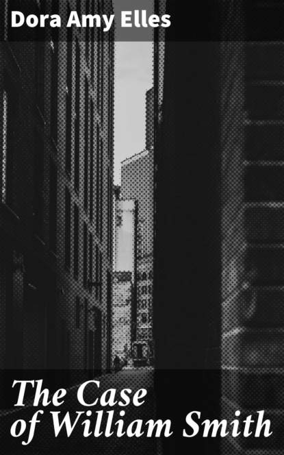 

The Case of William Smith