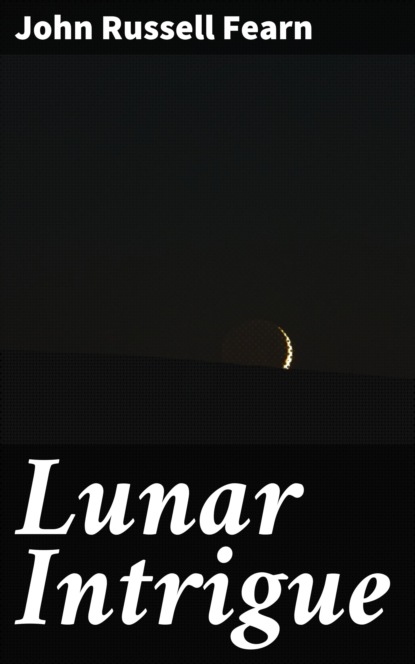 

Lunar Intrigue