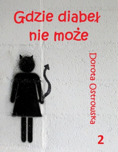 

Gdzie diabeł nie może 2