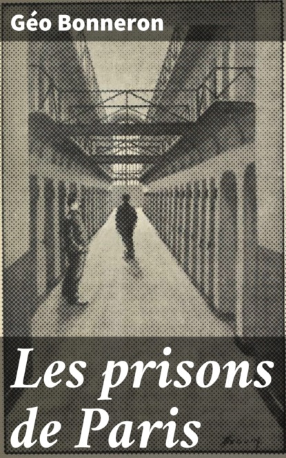 

Les prisons de Paris