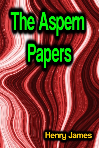 

The Aspern Papers