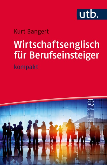 Wirtschaftsenglisch für Berufseinsteiger (Kurt Bangert). 