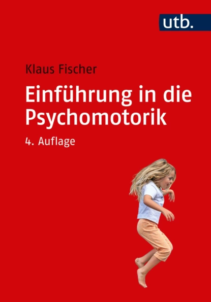 Обложка книги Einführung in die Psychomotorik, Klaus Fischer