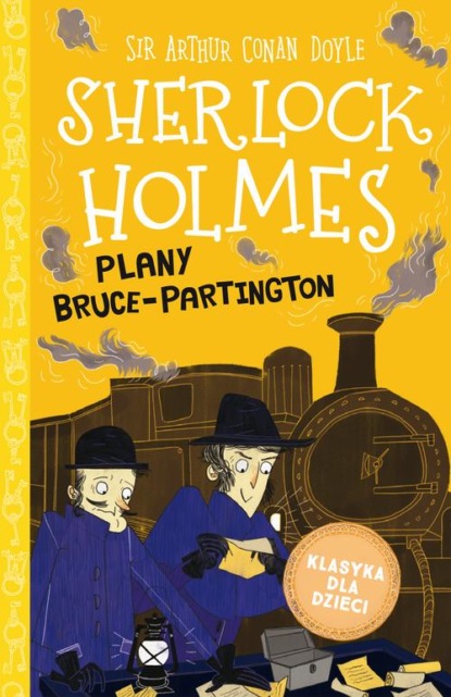 

Klasyka dla dzieci. Sherlock Holmes. Tom 17. Plany Bruce-Partington