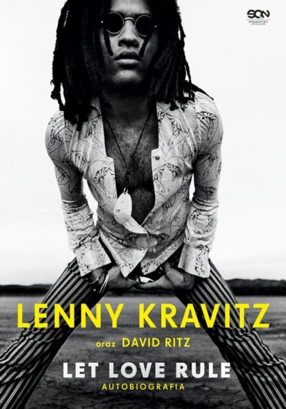 

Lenny Kravitz. Let Love Rule. Autobiografia