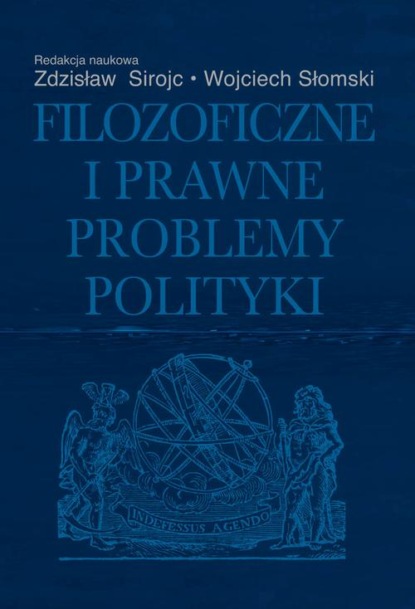 

Filozoficzne i prawne problemy polityki