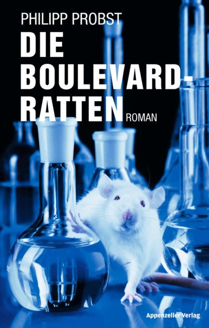 Die Boulevard-Ratten (Philipp Probst). 