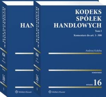 

Kodeks spółek handlowych. Komentarz. Tom I i II