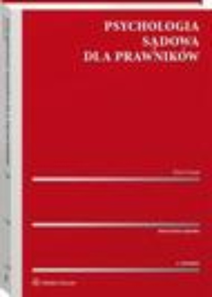 

Psychologia sądowa dla prawników