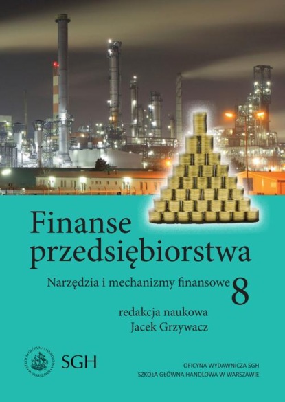 

Finanse przedsiębiorstwa 8. Narzedzia i mechanizmy finansowe