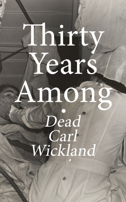 

Thirty Years Among the Dead