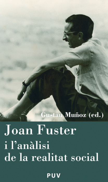 

Joan Fuster i l'anàlisi de la realitat social
