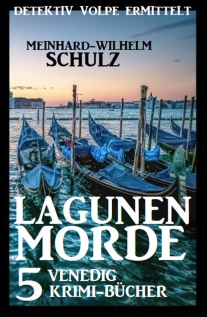 

Lagunenmorde: Detektiv Volpe ermittelt: 5 Venedig Krimi-Bücher