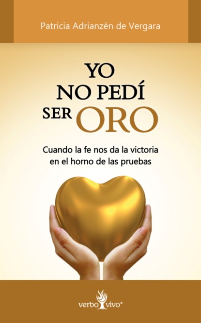 Yo no pedí ser oro