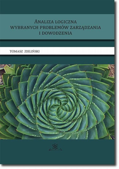 

Analiza logiczna wybranych problemów zarządzania i dowodzenia
