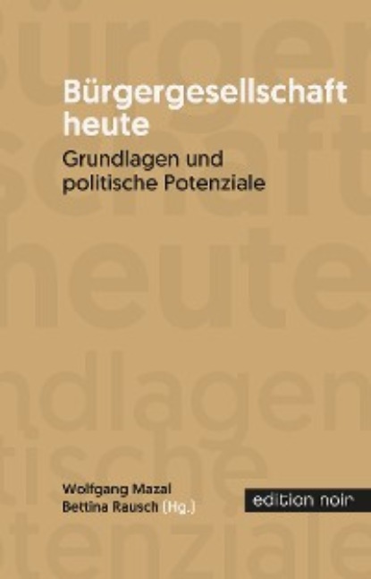 Bürgergesellschaft heute (Группа авторов). 