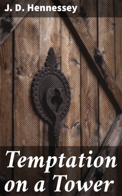 

Temptation on a Tower