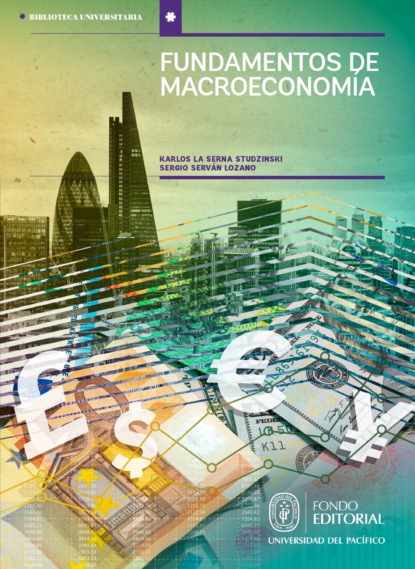 Fundamentos de Macroeconom?a: un enfoque did?ctico aplicado a la realidad peruana