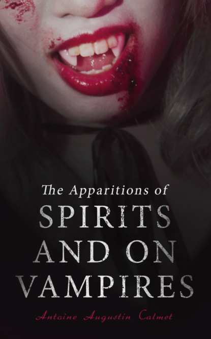 Treatise on the Apparitions of Spirits and on Vampires