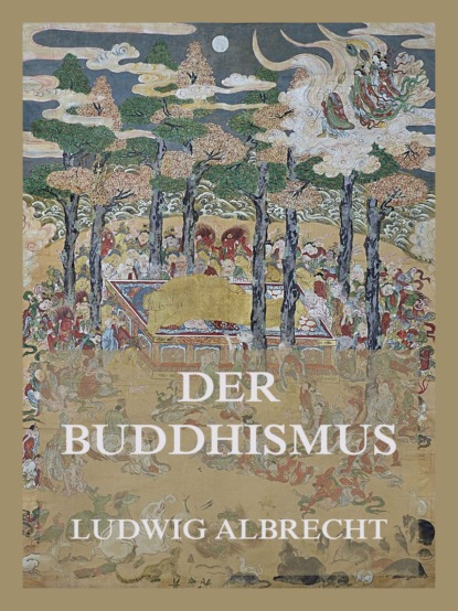 

Der Buddhismus