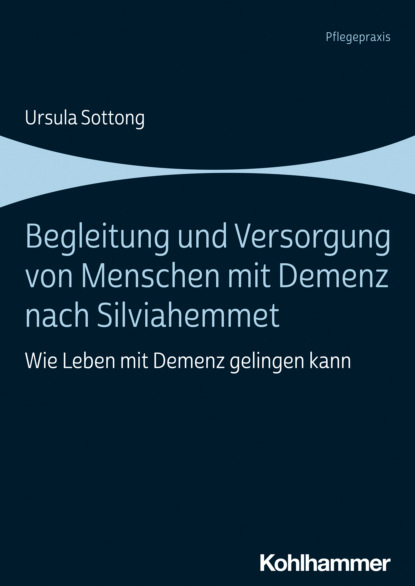 

Begleitung und Versorgung von Menschen mit Demenz nach Silviahemmet