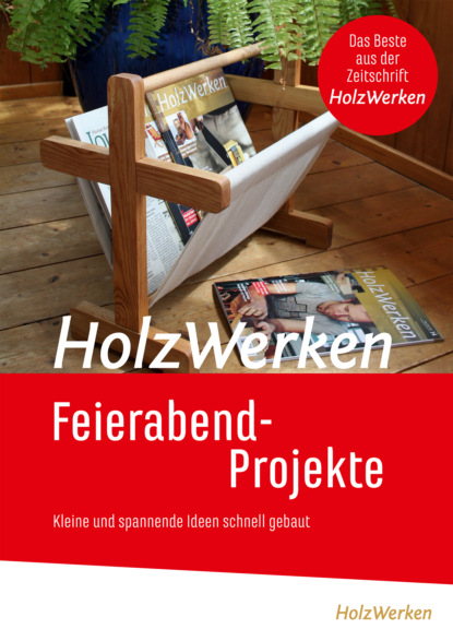 

HolzWerken Feierabendprojekte