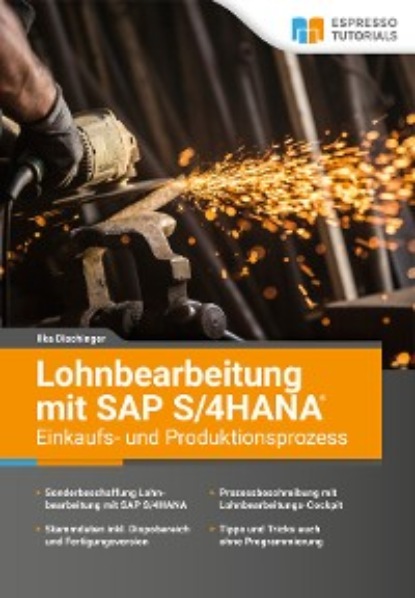 

Lohnbearbeitung mit SAP S/4HANA – Einkaufs- und Produktionsprozess