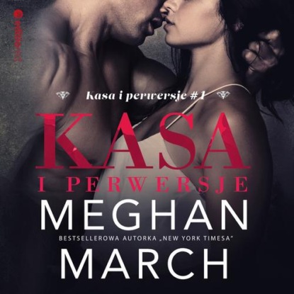 

Kasa i perwersje (Kasa i perwersje #1)