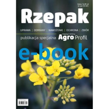 

Rzepak - uprawa, odmiany, nawożenie, ochrona, zbiór