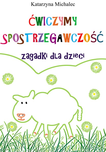 

Ćwiczymy spostrzegawczość