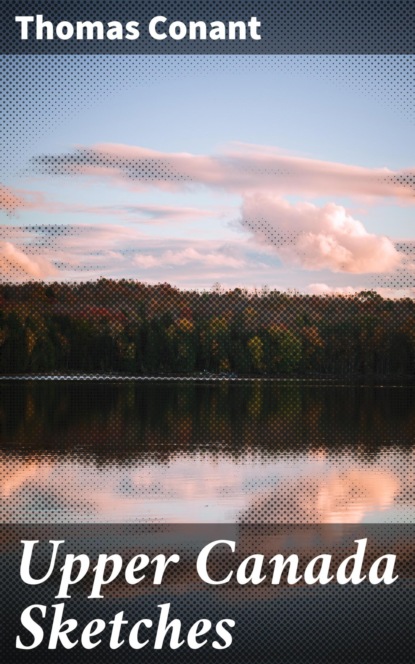 

Upper Canada Sketches