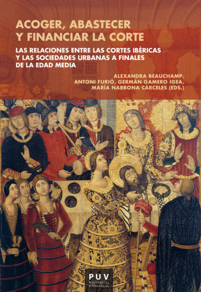 

Acoger, abastecer y financiar la corte