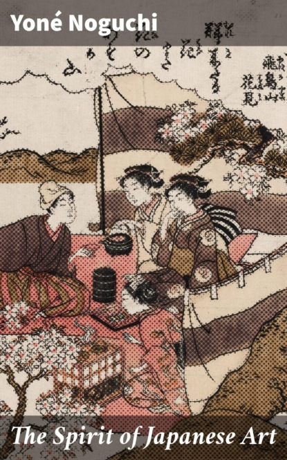 

The Spirit of Japanese Art